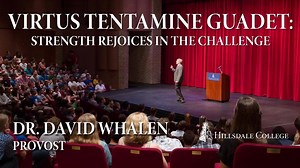 4.6K views · 101 reactions | Now more than ever, we are truly putting the college's motto to the test. Despite this, the meaning remains the same as it did 175 years ago. Watch as former provost Dr. David Whalen explains the meaning "Virtus Tentamine Gaudet": | Hillsdale College | Facebook