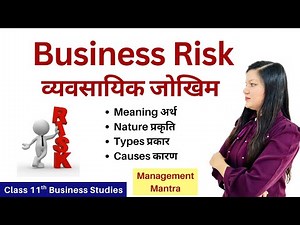 Business Risk Class 11 - Meaning, Causes, Nature & Types