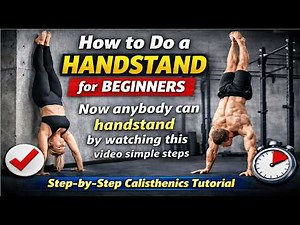 How to Do a Handstand for Beginners (Step-by-Step Calisthenics Tutorial)