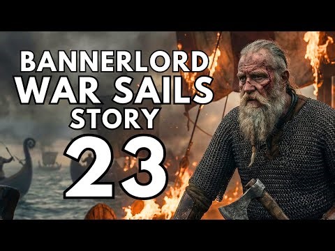 (WE FOUND A WIFE) War Sails Part 23 Bannerlord DLC Gameplay