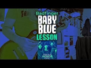 Baby Blue - LESSON - Badfinger - 1972