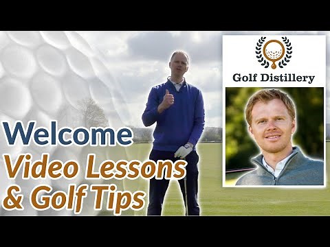 Welcome to Golf Distillery - Golf Tips, Video Lessons & Illustrated Guides