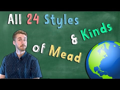 All 24 Kinds & Styles of Mead in the World