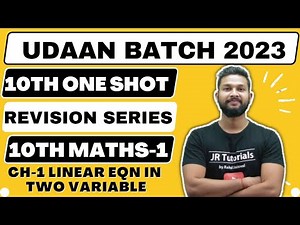 10th Maths 1 Free One Shot Revision | Ch-1 Linear Equation in two Variable | Udaan Batch 2023 |