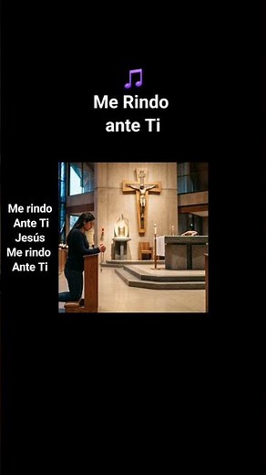 Me Rindo ante Ti - Cantos Católicos #shortscatólicos #músicacatólica #cantoscatólicos