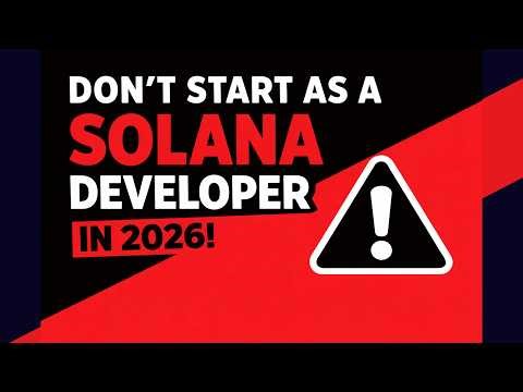 Why You SHOULD NOT Start with Solana Development in 2026 ❌