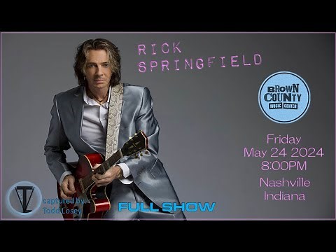 Rick Springfield - (Full Show) - Nashville, IN - Brown County Music Center