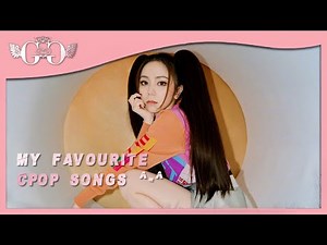 my all time favourite cpop songs :)