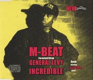 M-Beat Featuring General Levy - Incredible (New Re-Mixes)