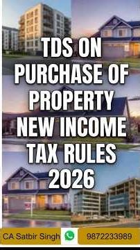 TDS ON PROPERTY PURCHASE NEW INCOME TAX RULES 2026 #incometax #TDS #PROPERTY