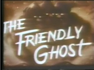Noveltoons | The Friendly Ghost | 1945