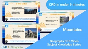 Video 5 Physical Geography CPD Mountains