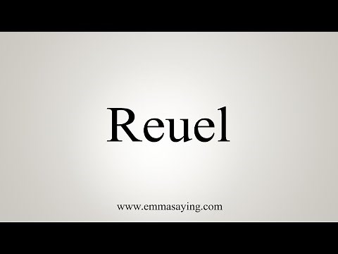 How To Say Reuel