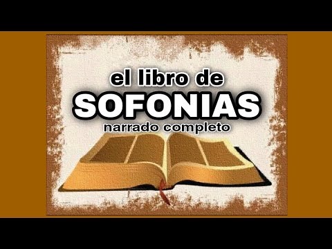el libro de SOFONIAS (AUDIOLIBRO) narrado completo