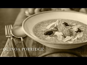 [No music] How to make Quinoa Porridge