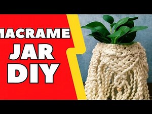 How to Make a Macrame Jar Cover | Beginner-Friendly Craft