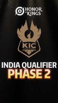 KIC India Qualifier Phase 2 Registrations ARE OPEN 🇮🇳 | Honor of Kings