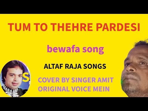 Bollywood Bewafa Song 😭("Tum To Thehre Pardesi -90's Hindi Bewafa Song") l Altaf Raj , Old is Gold 🥇