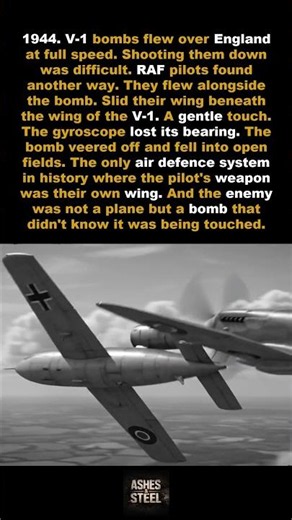 RAF pilots deflected flying bombs by touching them with their wing