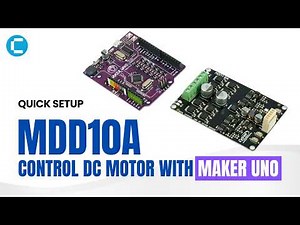 Control DC Motors with MDD10A & Maker UNO | Beginner-Friendly Motor Driver Tutorial