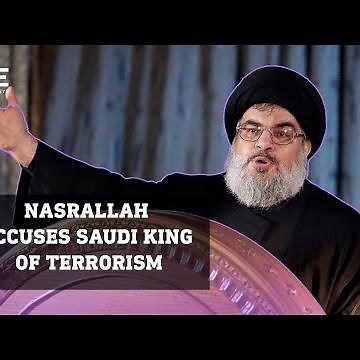 Hasan Nasrallah accuses Saudi Arabia of spreading extremist ideology