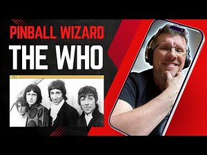 AMAZING FUN! FIRST TIME HEARING The Who Pinball Wizard REACTION