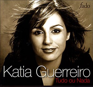 Katia Guerreiro - Tudo Ou Nada