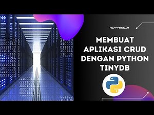 Tutorial Membuat Aplikasi CRUD Dengan Python TinyDb | Belajar Python Dasar Pemula bahasa indonesia