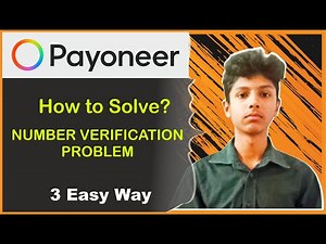 Number Verification Problem in Payoneer 2024 | Payoneer Invalid Code | sign up or sign in solve 2024