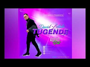 Tugende - David Lutalo (Official Music Audio)