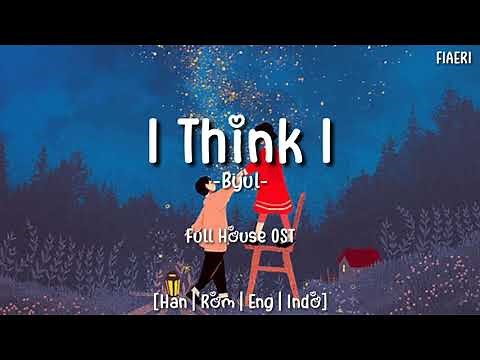 [IndoSub] Byul (별) - I Think I [Full House OST]