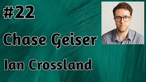 #22 - Chase Geiser
