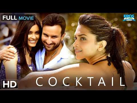 Cocktail (2012) | Bollywood Romantic Full Movie | Saif Ali Khan, Deepika Padukone, Diana Penty (HD)