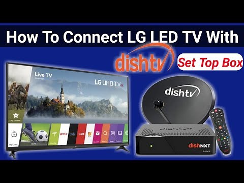 How To Connect Dish Tv Set Top Box With LG LED TV || Dish HD Box Connection