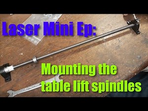 Mounting the table lift spindles | Mini Ep 1