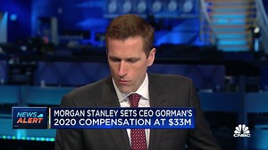 Morgan Stanley sets CEO Gorman's 2020 compensation at $33M