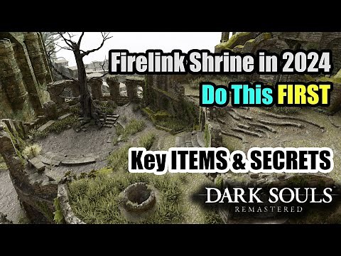 All of Firelink Shrines Secrets Early Game - Dark Souls Remastered 2024