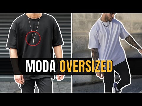 MODA ropa OVERSIZE para HOMBRE - ¡Sigue estos pasos para usar ROPA GRANDE!