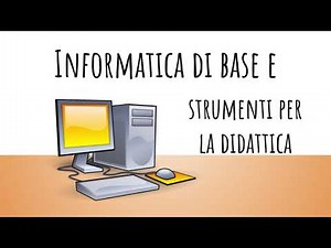 Corso di Informatica di Base 4° Lezione