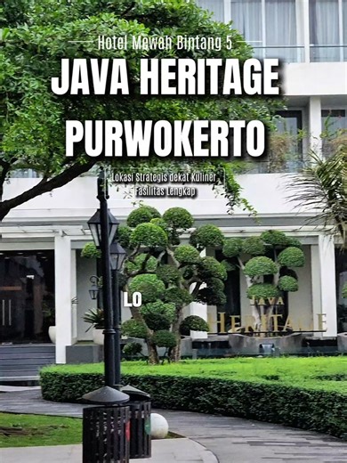 Hotel Bintang 5 Java Heritage Purwokerto — Mewah & Strategis