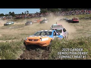 2025 Gander Demolition Derby - Compact Heat #1