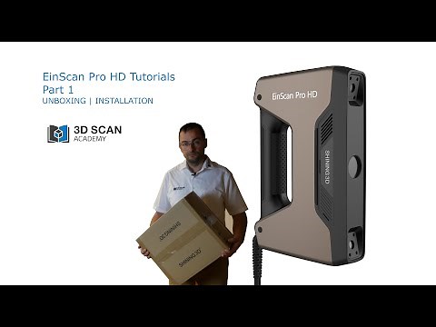 Shining 3D EinScan Pro HD Tutorials Part 1 Unboxing | Installation