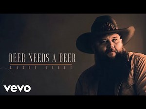 Larry Fleet - Beer Needs A Beer (Official Audio)
