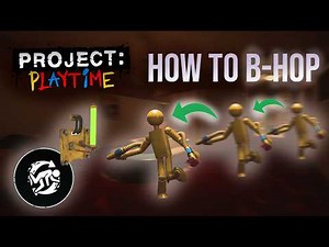 How To Bunny-Jump Like A Pro! | Project: Playtime 🧸