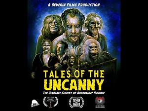 Tales of the Uncanny - trailer for the upcoming documentary about horror anthology movies !
