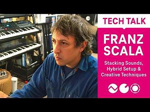 Tech Talk: Franz Scala - Stacking Sounds, Hybrid Setup & Creative Techniques I Electronic Beats TV