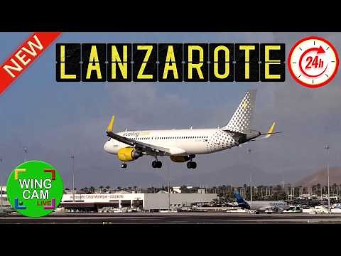 ACE Lanzarote Airport LIVE 24/7 - Canary Islands SPAIN
