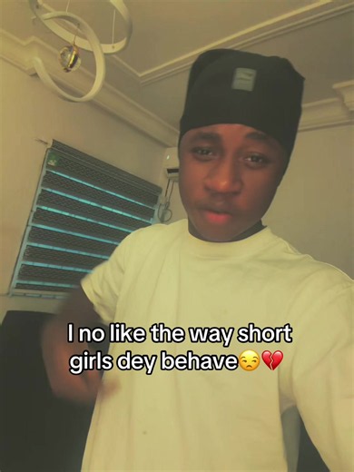 I No Like the Way Short Girls Dey Behave — Short Girl Behavior Rant