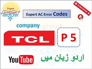 TCL AC P5 error Codes