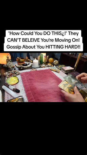 'How Could You DO THIS¿!' They CAN'T BELEIVE You're Moving On! Gossip About You HITTING HARD!! #tarotreading #trending #viral #tarot